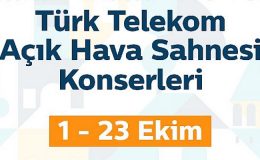 ‘Beyoğlu Kültür Yolu Festivali’    Türk Telekom Açık Hava konserleri ve Türk Telekom Prime Açık Hava Sinema günleri başlıyor